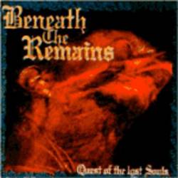Beneath The Remains (USA-1) : Quest of the Lost Souls